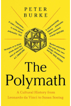 The Polymath: A Cultural History from Leonardo da Vinci to Susan Sontag