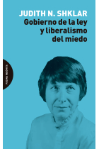 Gobierno de la ley y liberalismo del miedo