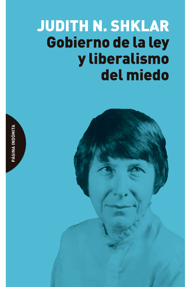 Gobierno de la ley y liberalismo del miedo