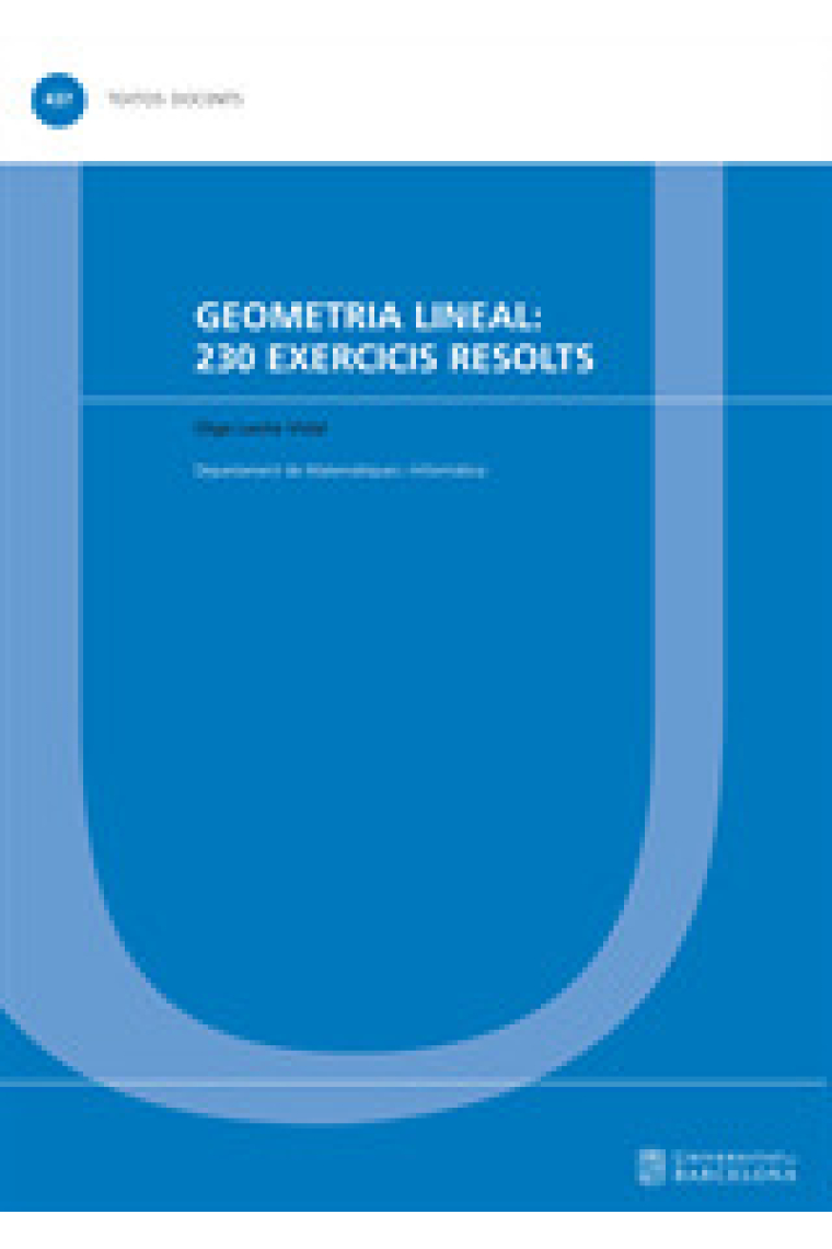 Geometria lineal: 230 exercicis resolts