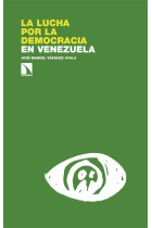 La lucha por la democracia en Venezuela