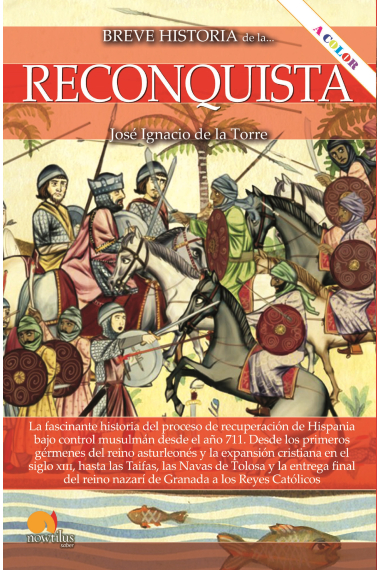 Breve historia de la Reconquista (Nueva edición a color)