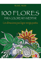 100 flores para colorear y meditar