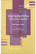 Vieja y nueva política y otros escritos programáticos