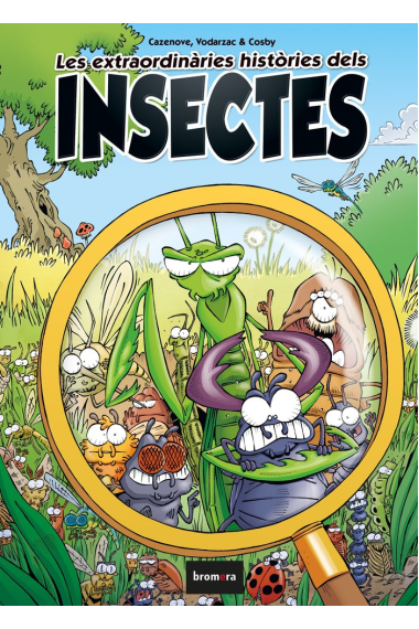 LES EXTRAORDINARIES HISTORIES DELS INSECTES