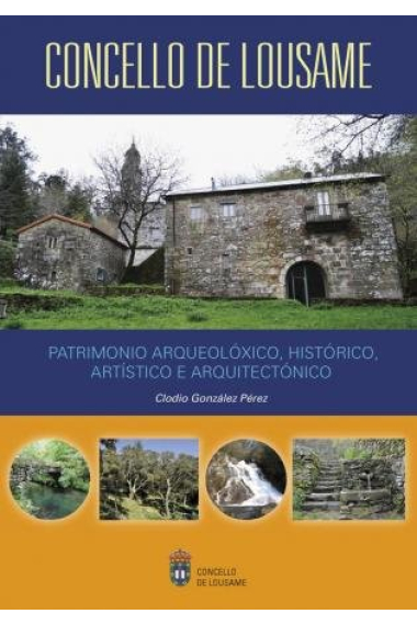 PATRIMONIO ARQUEOLOXICO,HISTORICO,ARTISTICO E ARQUITECTONICO