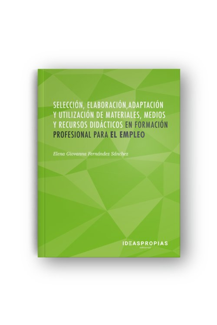 Selección, elaboración, adaptación y utilización de materiales, medios y recursos didácticos en fpe