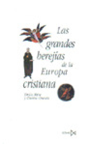 Las grandes herejías de la Europa cristiana