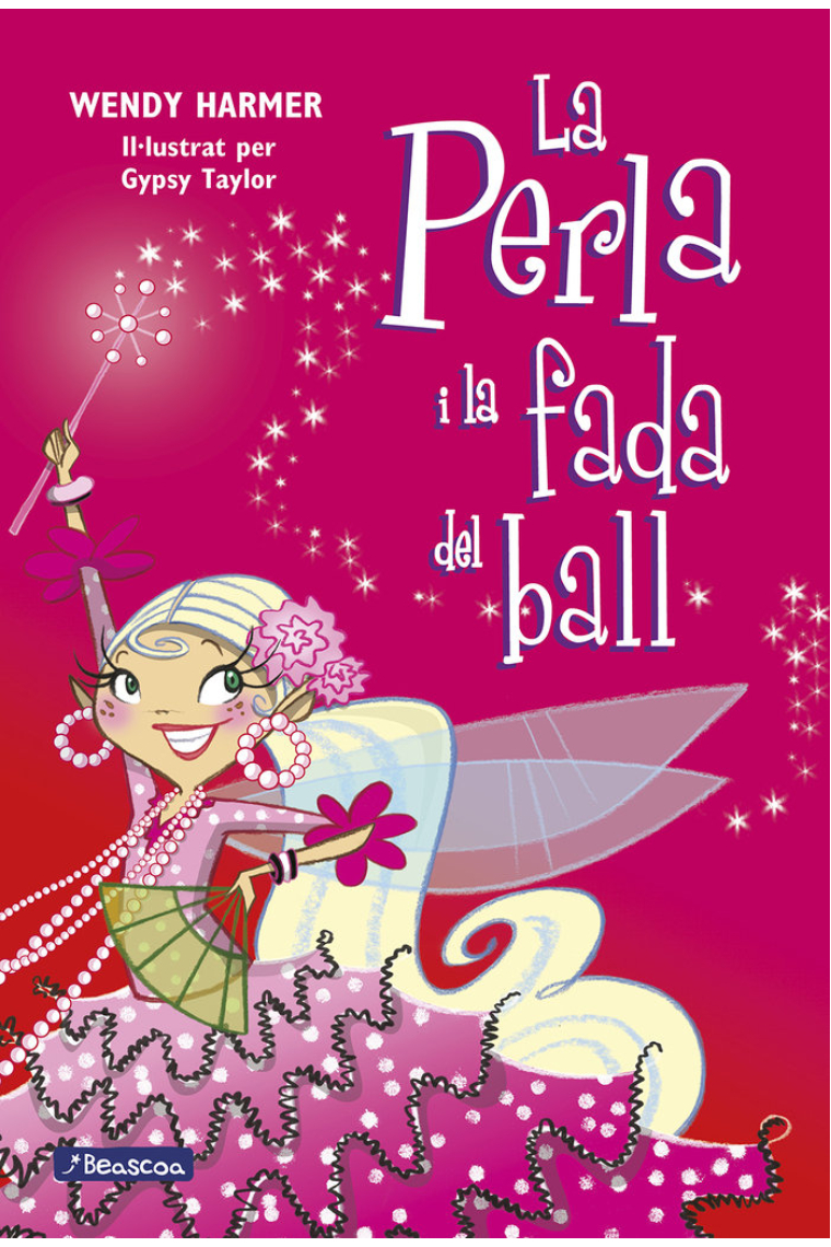 La Perla i la fada del ball (Col·lecció La Perla)