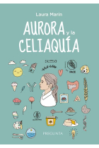 AURORA Y LA CELIAQUIA