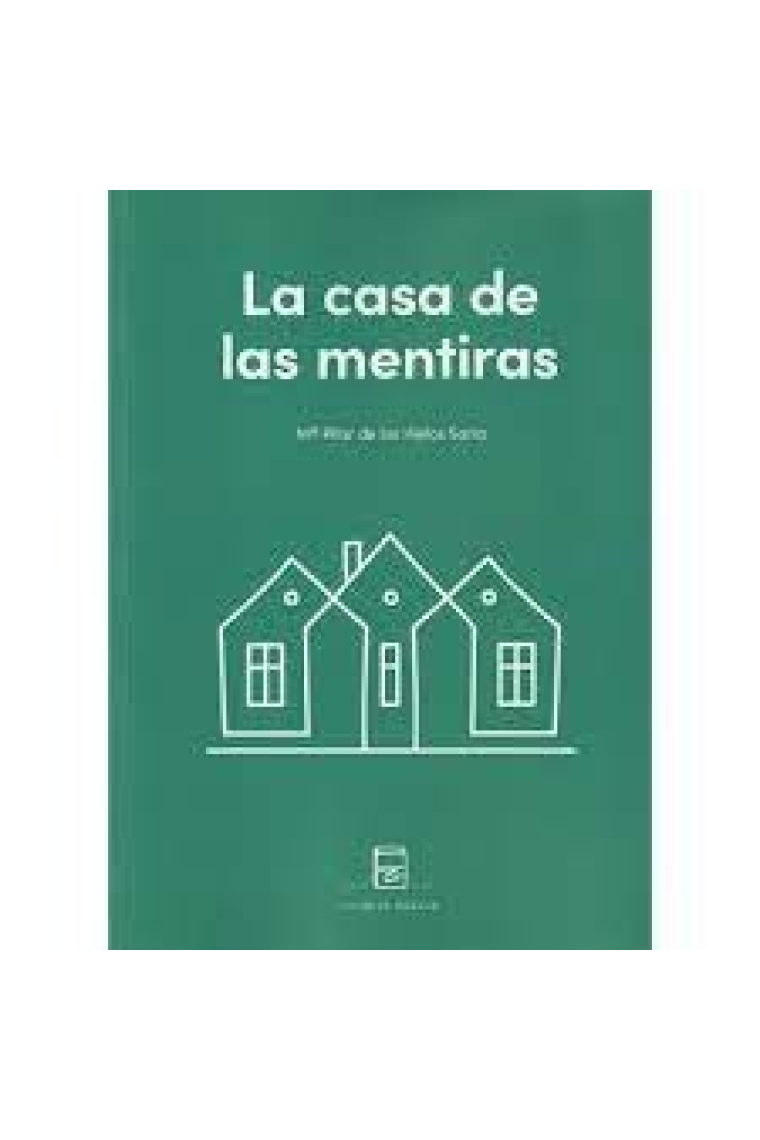 LA CASA DE LAS MENTIRAS