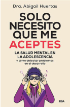 Solo necesito que me aceptes. La salud mental en la adolescencia