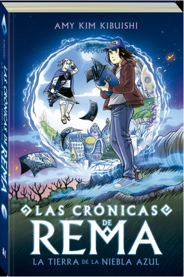 Las crónicas de Rema. La Tierra de la Niebla Azul