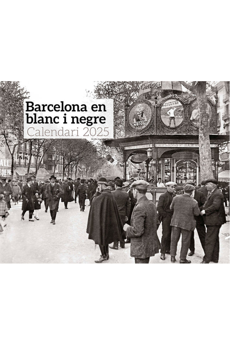 Barcelona en blanc i negre. Calendari 2025