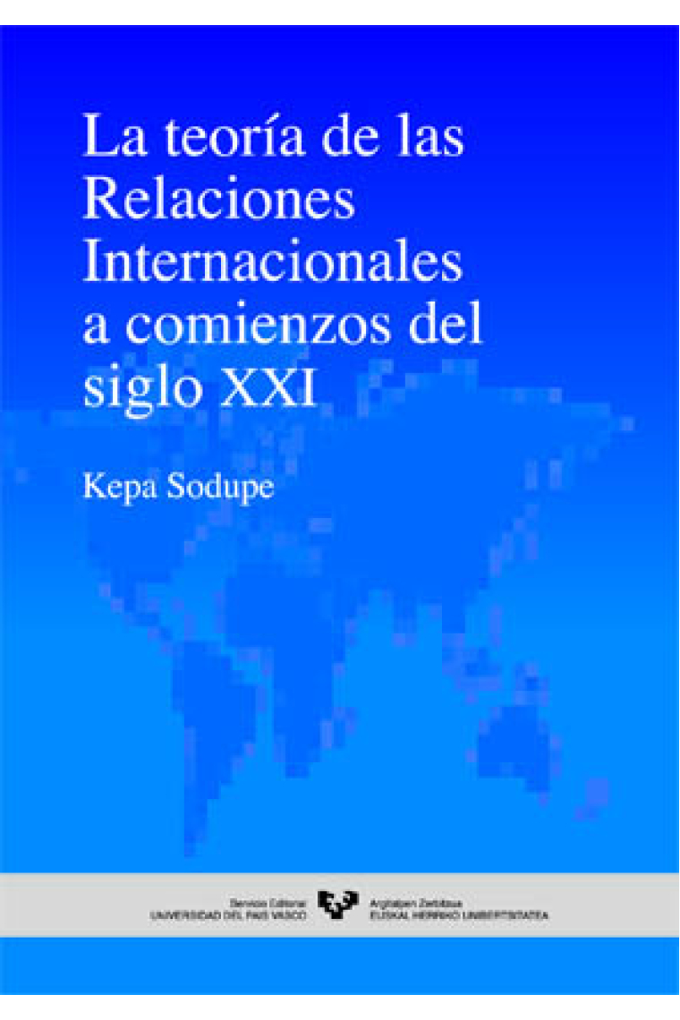 La teoría de las relaciones internacionales a comienzos del siglo XXI