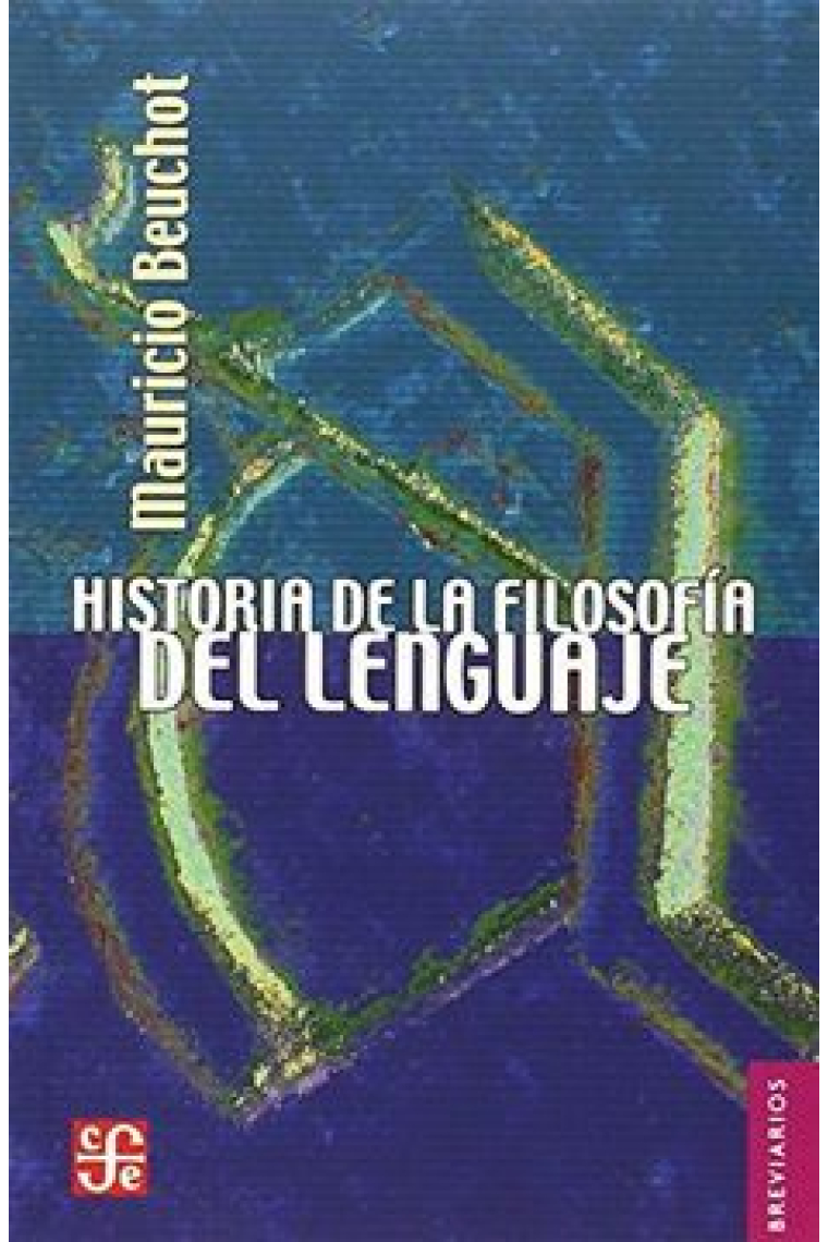 Historia de la filosofía del lenguaje (y otros ensayos de filosofía de la tecnología)