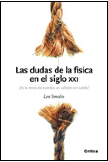 Las dudas de la física en el siglo XXI