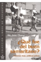 ¿Qué tal fue del buen samaritano? Naciones ricas, políticas pobres