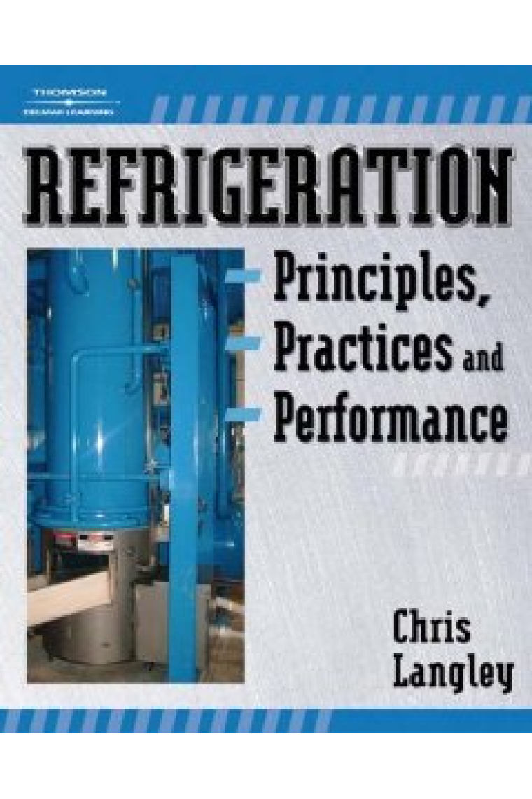 Refrigeration. Principles, practices and performance