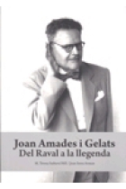 Joan Amades i Gelats. Del Raval a la llegenda