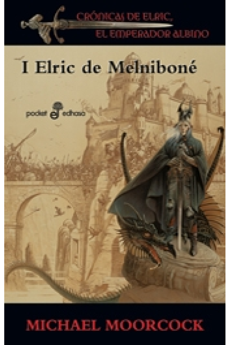 Cronicas de Elric, el Emperador Albino 1. Elric de Melniboné