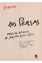 Los Persas (Versión rítmica, con prolegómenos sobre coros, tragedia antigua y teatro)