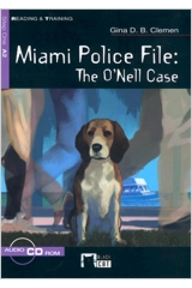 Reading and Training - Miami Police File: the O'Nell Case - Level 1 - A2