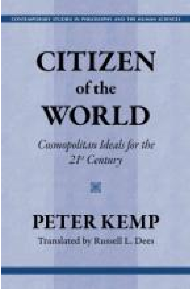 Citizen of the world: the cosmopolitan ideal for the Twenty-First Century