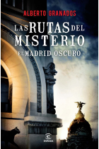 Las rutas del misterio. El Madrid oscuro