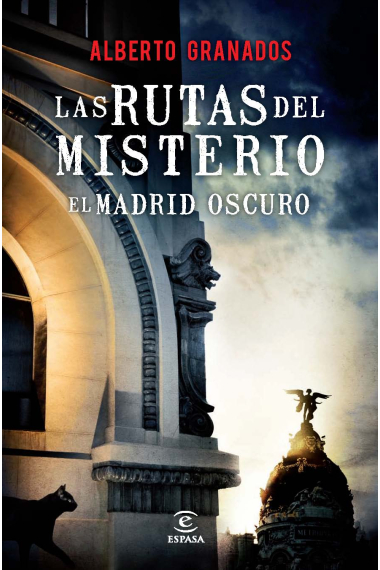 Las rutas del misterio. El Madrid oscuro