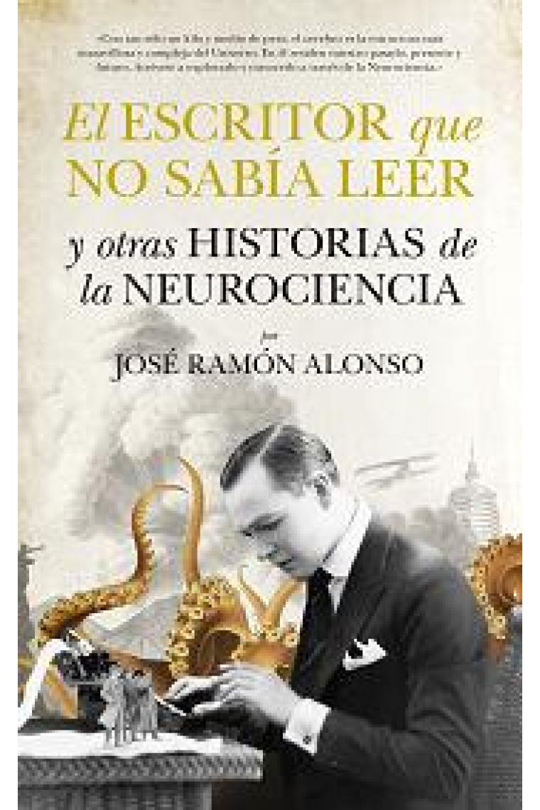 El escritor que no sabia leer y otras historias de la neurociencia