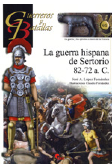 La guerra hispana de Sertorio, 82-72 a.C.