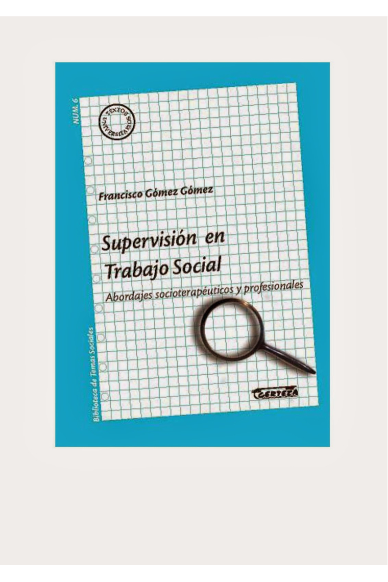 Supervisión en trabajo social. Abordajes socioterapeúticos y profesionales