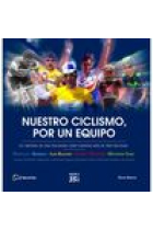 Nuestro ciclismo por un equipo