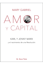 Amor y Capital. Karl y Jenny Marx y el nacimiento de una Revolución