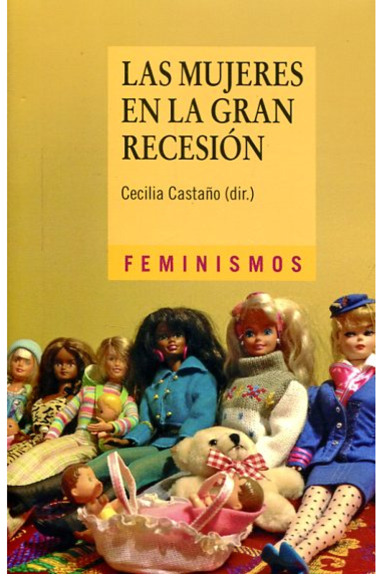 Las mujeres en la Gran Recesión. Políticas de austeridad, reformas estructurales y retroceso en la igual de género