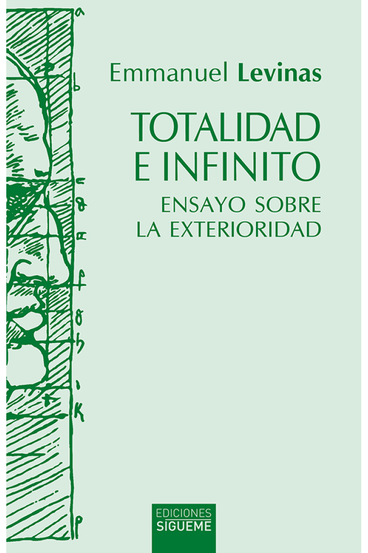 Totalidad e infinito: ensayo sobre la exterioridad (Edición de Miguel García-Baró)