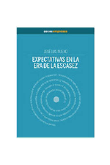 Expectativas en la era de la escasez