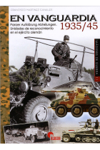 En vanguardia 1935/45. Panzer Aufklärungs Abteilungen. Unidades de reconocimiento en el ejército alemán