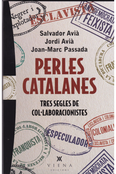 Perles catalanes: tres segles de col·laboracionistes