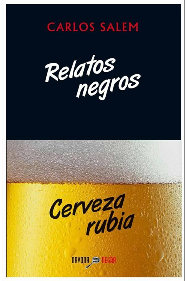 Relatos negros, cerveza rubia