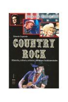 Country Rock. Historia, cultura, artistas y álbumens fundamentales