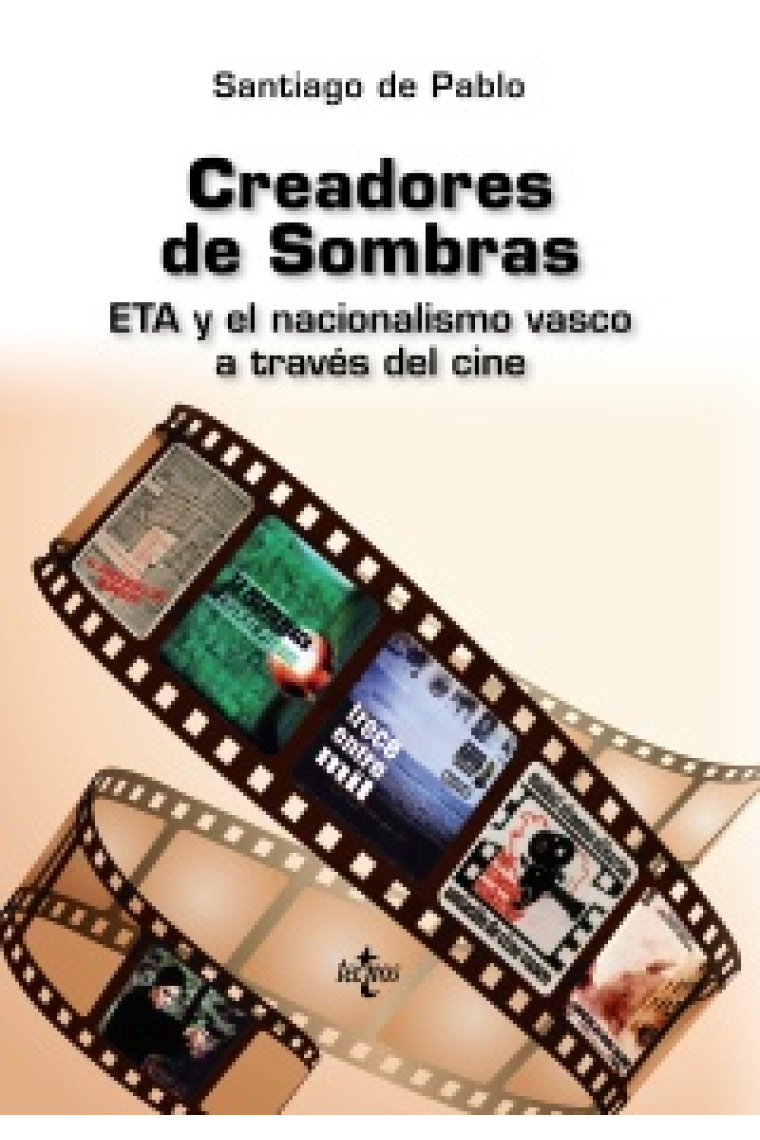 Creadores de Sombras. ETA y el nacionalismo vasco a través del cine