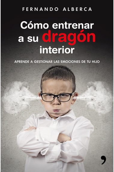 Cómo entrenar a su dragón interior