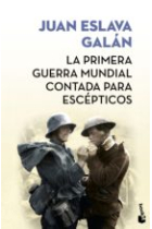 La primera guerra mundial contada para escépticos