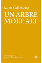 Un arbre molt alt (Premi Ausiàs March de Poesia 2017)