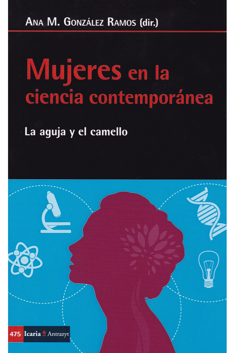 Mujeres en la ciencia contemporánea. La aguja y el camello