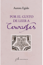 Por el gusto de leer a Cervantes