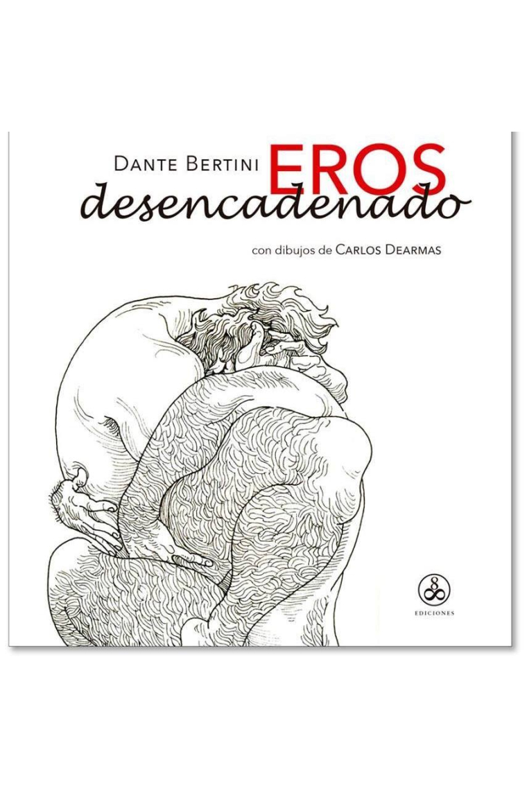 Eros desencadenado