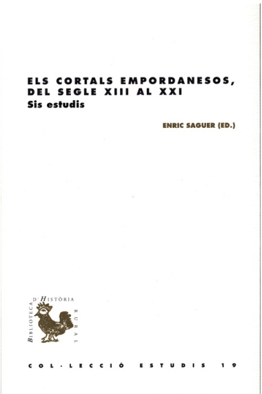 Els cortals empordanesos, del segle XII al XXI